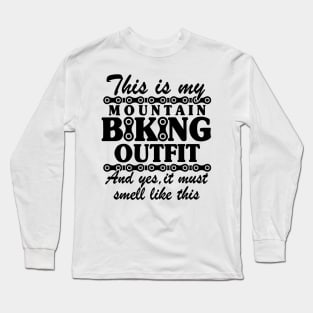 This Is My Mountain Biking Outfit Funny MTB Gift Long Sleeve T-Shirt